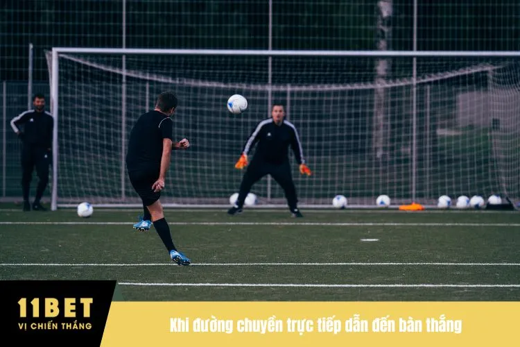 Khi đường chuyền trực tiếp dẫn đến bàn thắng