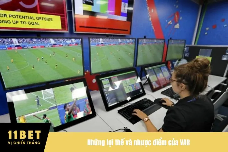 Những lợi thế và nhược điểm của VAR