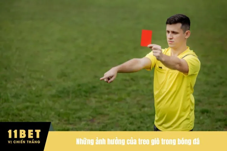 Những ảnh hưởng của treo giò trong bóng đá