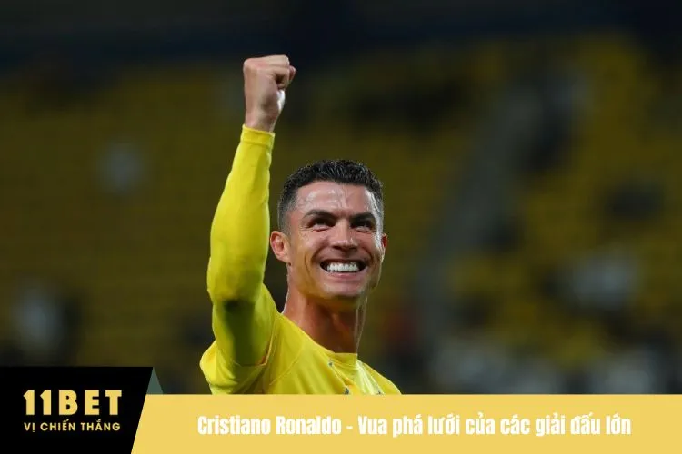Cristiano Ronaldo – Vua phá lưới của các giải đấu lớn